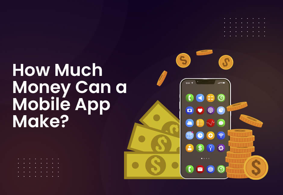 How Much Money Can a Mobile App Make